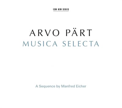 Manfred Eicher - Arvo Pärt: Musica Selecta (A Sequence By Manfred Eicher) (2 CD)