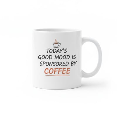 Grappige Koffie Quote Mok “Mijn Goede Humeur Wordt Gesponsord Door Koffie” | Koffieliefhebber Cadeau | 330 ml