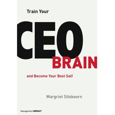 Train Your Ceo Brain - Margriet Sitskoorn