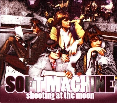 Soft Machine - Shooting At The Moon (CD)