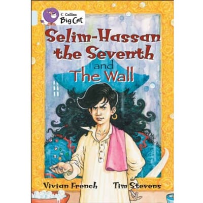 Selim-Hassan The Seventh And The Wall - Collins Big Cat - Vivian French