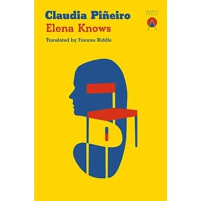 Elena Knows - Claudia Pineiro
