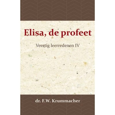Elisa, De Profeet 4 - Elisa, De Profeet - F.W. Krummacher