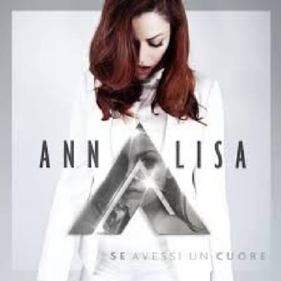 Se Avessi Un Cuore - Annalisa
