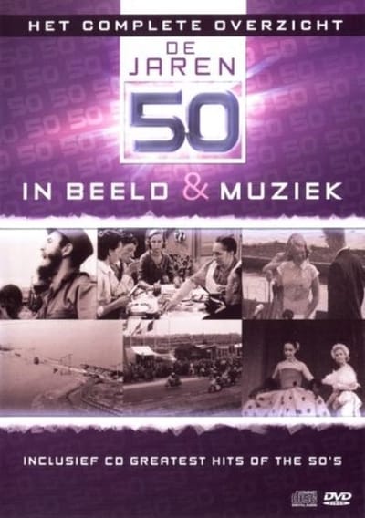 Complete Overzicht In Beeld & Muziek - De Jaren 50