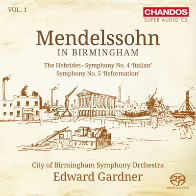 City Of Birmingham Symphony Orchestra - Bartholdy: Mendelssohn In Birmingham Vol.1 (SACD)