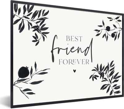 Fotolijst incl. Poster - Best friends - Best friend forever - BFF - Quotes - Spreuken - 40x30 cm - Posterlijst
