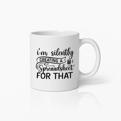 Grappige Kantoor Mok 330ml – “Ik Maak Stilletjes een Spreadsheet Daarvoor” – Humoristische Koffiekop Cadeau voor Collega’s & Excel Fans