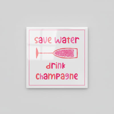 Save Water Drink Champagne Quote Keramische Tegel – Speelse Roze Keuken & Bar Wanddecoratie – 15 x 15 cm