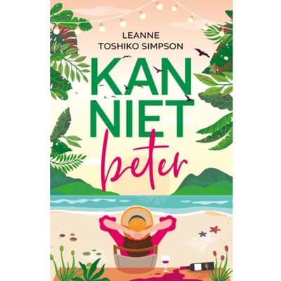 Kan Niet Beter - Leanne Toshiko Simpson