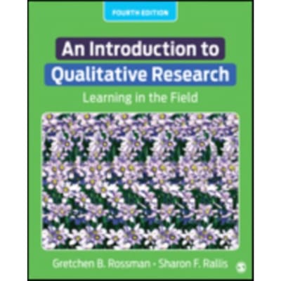 An Introduction To Qualitative Research: Learning In The Field - Rossman