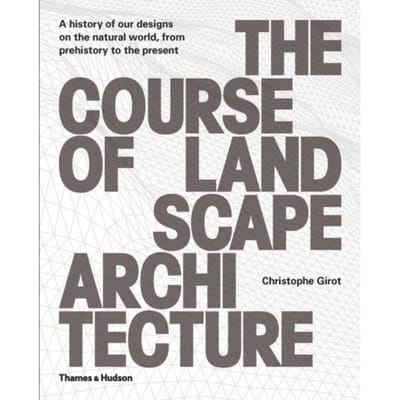 Course Of Landscape Architecture - Girot, Christophe