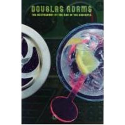 The Restaurant At The End Of The Universe - Douglas Adams