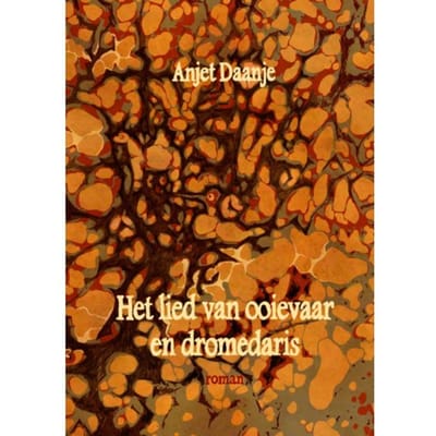 Het Lied Van Ooievaar En Dromedaris - Anjet Daanje