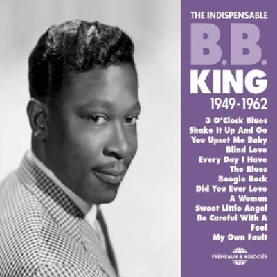 B.B. King - The Indispensable 1949-1962 (3 CD)