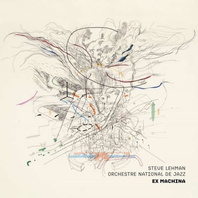 Steve Lehman & Orchestra National De Jazz - Ex Machina (CD)