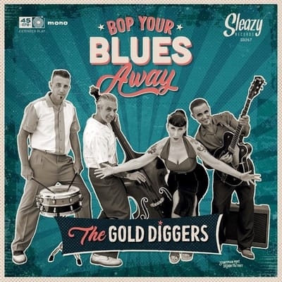 Gold Diggers - Bop Your Blues Away (7" Single)