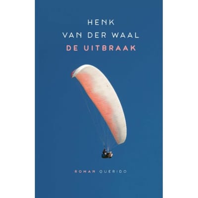 De Uitbraak - Henk van der Waal