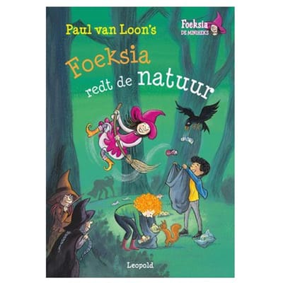 Foeksia Redt De Natuur - Foeksia De Miniheks - Paul van Loon
