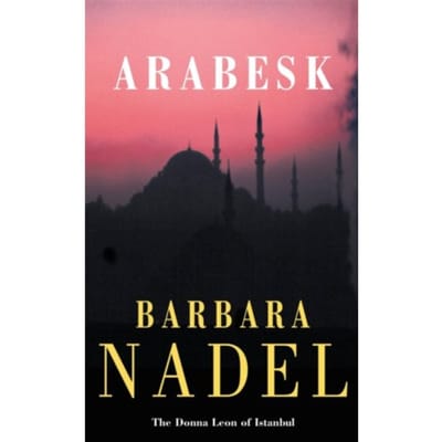 Arabesk (Inspector Ikmen Mystery 3) - Barbara Nadel
