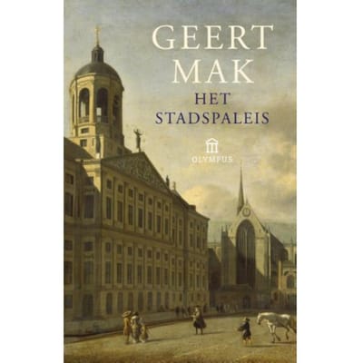 Het Stadspaleis - Geert Mak