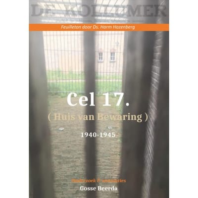 Cel 17 (Huis Van Bewaring) 1940 - 1945 (Dl 2) - Gosse Beerda