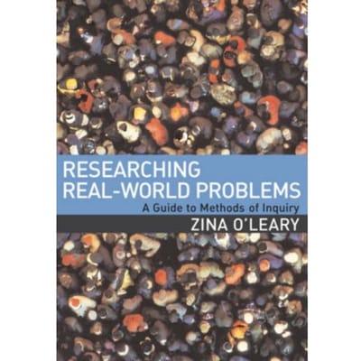 Researching Real-World Problems - Zina O'Leary