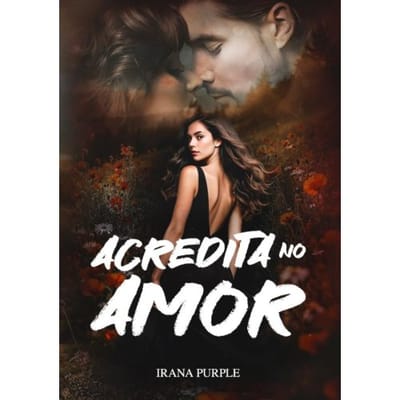 Acredita No Amor - Irana Purple