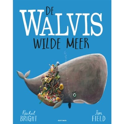 De Walvis Wilde Meer - Rachel Bright