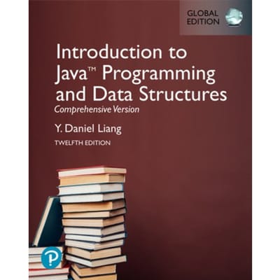 Introduction To Java Programming And Data Structures, Comprehensive Version, Global Edition - Liang, Y.