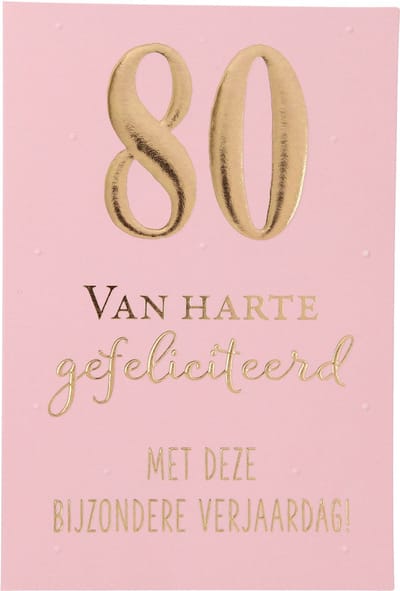 Cijferkaarten - De mooiste Leetijd - Verjaardagskaart 80 Van harte gefeliciteerd met deze?