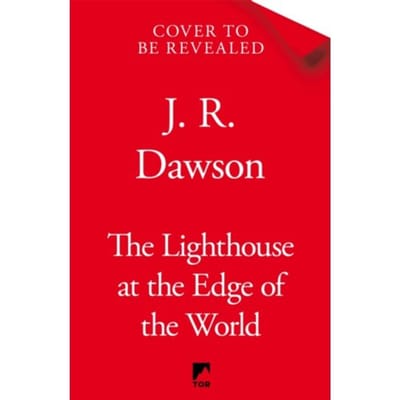 The Lighthouse At The Edge Of The World - J. R. Dawson