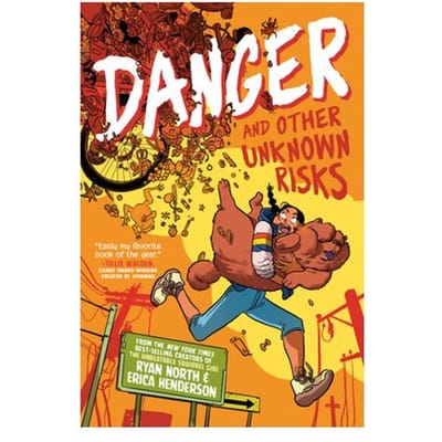Danger And Other Unknown Risks - Ryan North