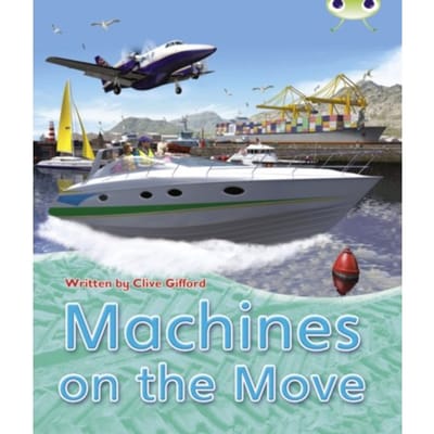 Bc Nf Brown A/3c Machines On The Move - Bug Club - Clive Gifford