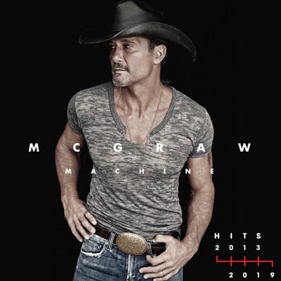 Tim McGraw - McGraw Machine Hits: 2013–2019 (CD)