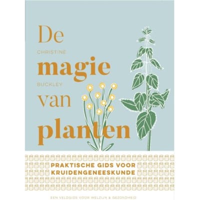 De Magie Van Planten - Christine Buckley