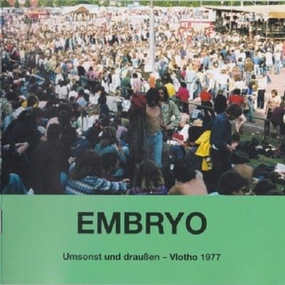 Umsonst Und Draußen: Vlotho 1977 - Embryo