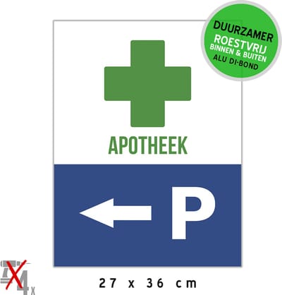 Pictogram/ bord Dibond | Parking <--- apotheek | 27 x 36 cm | Klanten | Pijlen | Apotheker | Geneesmiddelen | Parkeerplaats | Sterk materiaal | Roestvrij | Duurzaam | 1 stuk