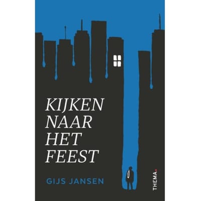Kijken Naar Het Feest - Gijs Jansen
