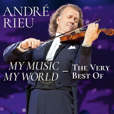 My Music - My World - The Very Best Of - Andre Rieu