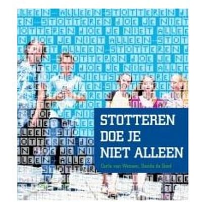 Stotteren Doe Je Niet Alleen - Carla van Wensen