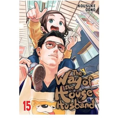 The Way Of The Househusband, Vol. 15 - The Way Of The Househusband - Kousuke Oono