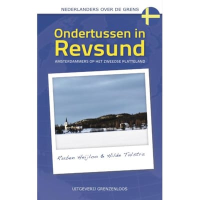 Ondertussen In Revsund - Nederlanders Over De Grens - Ruben Heijloo