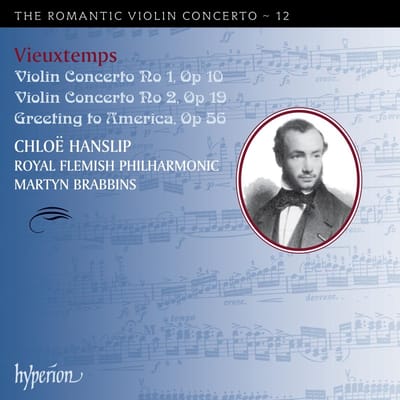 Chlöe Hanslip, Royal Flemish Philharmonic, Martyn Brabbins - Vieuxtemps: Violin Concertos No.1 & No.2, Greetings to America (CD)