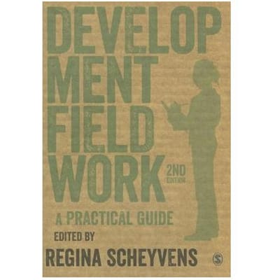 Development Fieldwork: A Practical Guide - Scheyvens