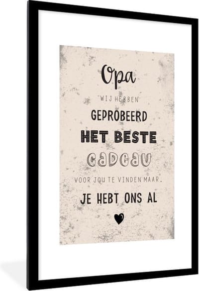 Fotolijst incl. Poster - Quotes - Spreuken - Opa - Het beste cadeau - 80x120 cm - Posterlijst