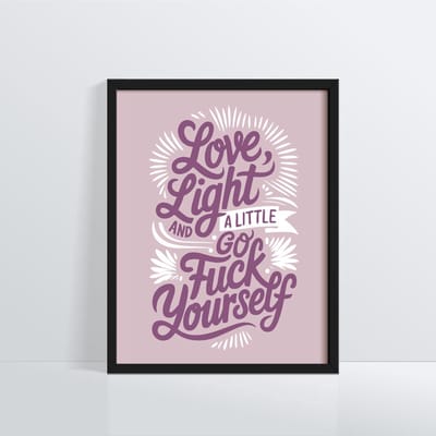 Yoga Poster “Love Light and a Little Go Fuck Yourself”Medium 30x40 cm - Spiritualiteit met een knipoog - Humoristische Wanddecoratie - spiri wanddecoratie - grappige spirituele poster