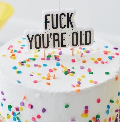 TAARTKAARSJE TAARTTOPPER VERJAARDAG FUCK YOU'RE OLD | NAUGHTY PARTY | GINGER RAY