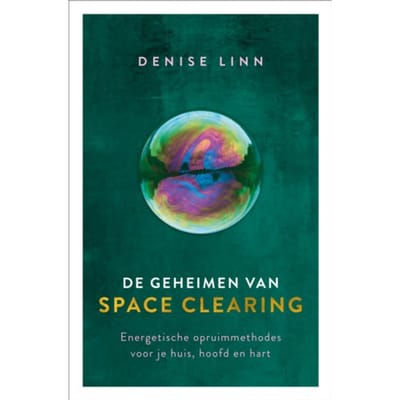 De Geheimen Van Space Clearing - Denise Linn