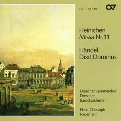 Dresden Chamber Choir, Hans-Christoph Rademann - Heinichen: Missa Nr.11 | Händel: Dixit Dominus (CD)